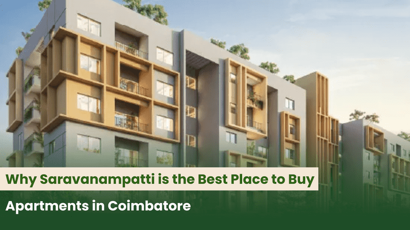 Why Saravanampatti is the Best Place to Buy Apartments in Coimbatore