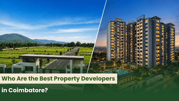 Who Are the Best Property Developers in Coimbatore?